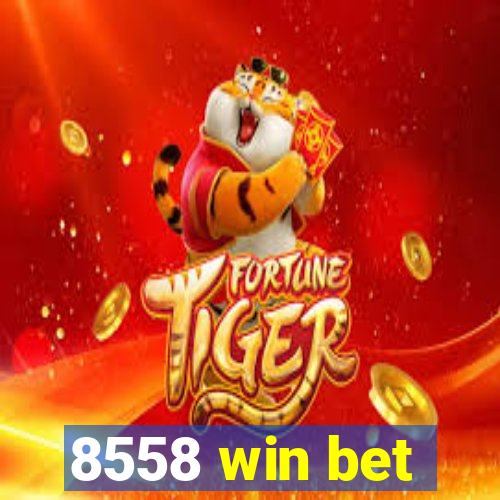 8558 win bet